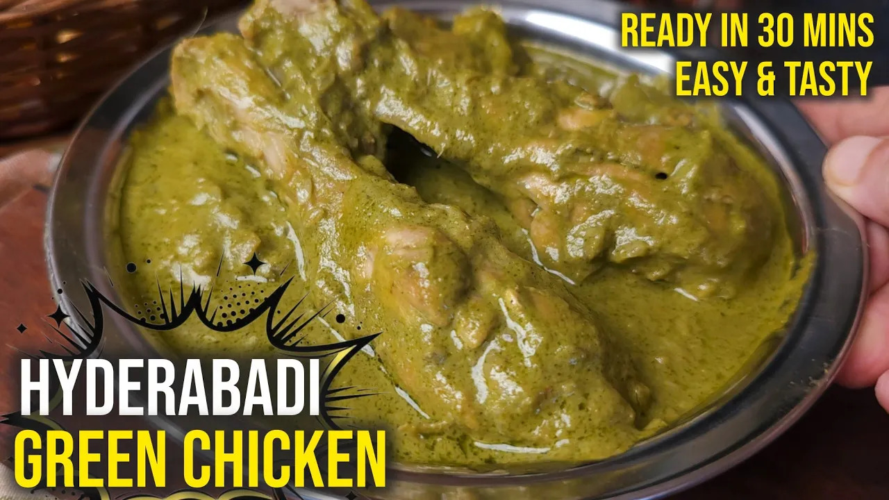 Hyderabadi Green Chicken | Green Chicken Curry